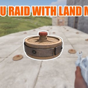 Raiding with Homemade Landmines | Rust Mine Guide